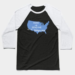 Here I am Send me Michigan 2020 Baseball T-Shirt